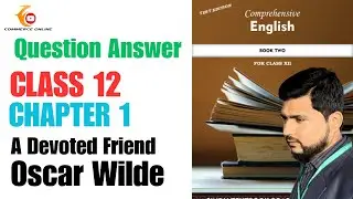 Question Answer Chapter 1 Devoted Friend Oscar Wilde | Xii English new book | Commerce online