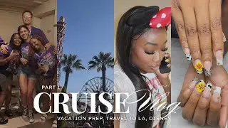 TRAVEL DIARIES | VACATION PREP | DISNEY CALIFORNIA | CARNIVAL CRUISE MEXICO 🇲🇽