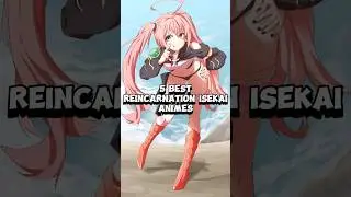 5 Best Isekai Reincarnation Anime (part 1) || #anime #shorts #reincarnatedasaslime #reincarnated