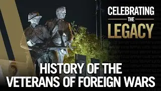 VFW History Video&mdash;Building a Legacy