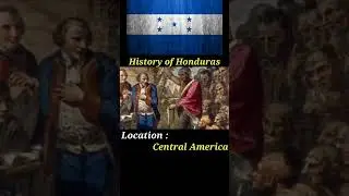 Exploring the Rich History of Honduras