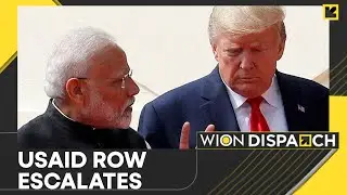 USAID Funding Row Escalates | Kickback Claim Raises Concern In India | WION Dispatch