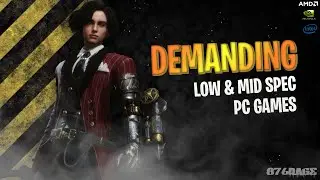 Top 32 Demanding PC Games That Work on Low & Mid Specs! (Requested by Game Rage)