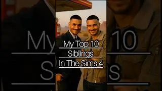 10 моих лучших братьев и сестёр в The Sims 4 #Top10 #AI #AIGenerated #TheSims #TheSims4 #Sims4