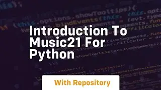 Introduction to music21 for python