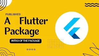 Published a Flutter Package | Flutter | Intro to the Package