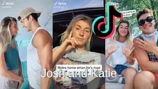 Josh and Katie TikTok Compilation - Part 8