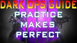 Blackout DARK OPS challenges guide - Practice makes perfect (COD Black ops 4)