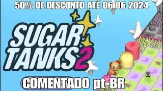 Sugar Tanks 2 - PS4 Gameplay COMENTADO pt-BR