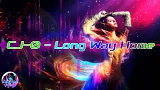 CJ-0 - Long Way Home  (Extended Mix) | Pop Song | Electronic Song