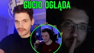 GUCIO ogląda 