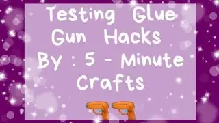 Testing Viral glue gun hacks by 5 minute crafts | Jhalak Johari #testinglifehacks