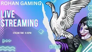 ROHAN  GAMING LIVE  lets play with Randoms and Classic Gameplays . #bandhilki