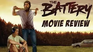The Battery (2012) Movie Review