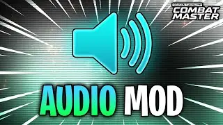 FIRST COMBAT MASTER AUDIO MOD | COMBAT MASTER