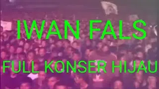 FULL KONSER MUSIK HIJAU IWAN FALS
