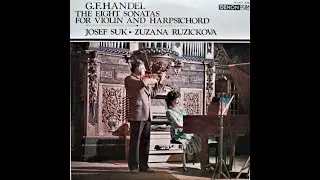 G.F. H&auml;ndel - Josef Suk, Zuzana Růžičkov&aacute; &ndash; The Eight Sonatas For Violin And Harpsichord [1975]