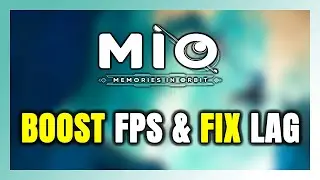 How to BOOST FPS and FIX LAG in MIO: Memories in Orbit! Optimization Guide