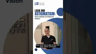 LASIK and Astigmatism A Clear Perspective on Vision Correction