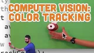 11.5: Computer Vision: Color Tracking - Processing Tutorial