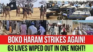 BLOODBATH IN BORNO: Boko Haram Slaughters 63 Innocent Nigerians in Fresh Attack!