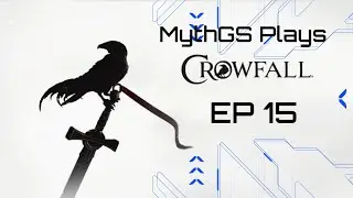 MythGS Plays Crowfall - EP 15 - Part 2 - The Castle!