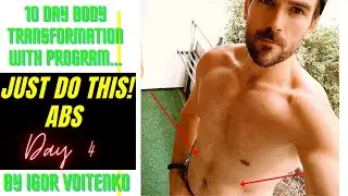 Abs workout from home review by Igor Voitenko - Just Do This. Week 3 Day 4, 10 Day transformation