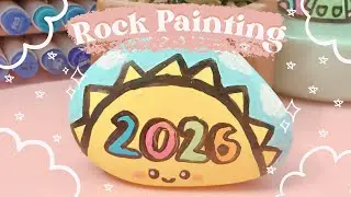 Paint with Me | Rock Painting | Happy 2026! | Acrylic Markers +more | ASMR + Background Music