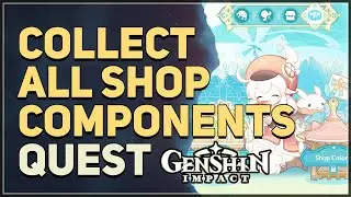 Collect all Shop Components Genshin Impact