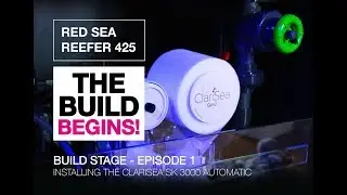 RED SEA REEFER 425 BUILD SERIES - Episode 1 - Installing the Clarisea SK 3000 and custom plumbing