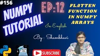 Numpy Library EP:12 | Flatten Function |  numpy tutorial in english | Array Manipulation |Numpy