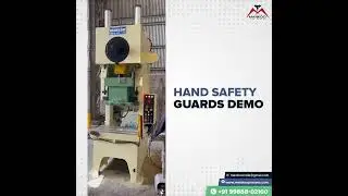 HANDS SAFETY GUARDS | DEMO | POWER PRESS MACHINE | SAFETY AND PRECAUTIONS | Mankoo India