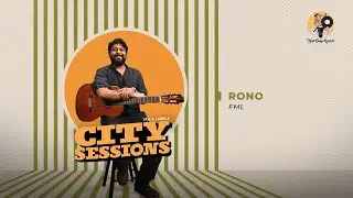 Rono - FML | City Sessions Vol 2 - Side A | Tiger Baby Records
