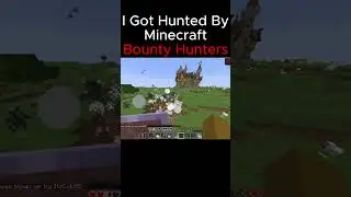 I Got Hunted By bounty hunters 2