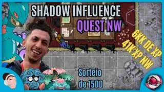 [PXG] SHADOW INFLUENCE - QUEST NW COMPLETA + SORTEIO DE 15 DD