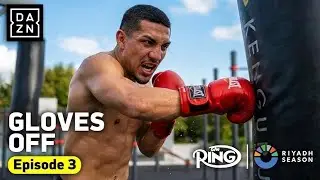 GLOVES OFF | Inside Shakur Stevenson & Teofimo Lopez Training Camps &ndash; EPISODE 3