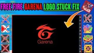 How to Solve Problem Free Fire / Free Fire Max Stuck on Garena logo / Black Screen in Any Emulator