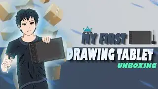 my first drawing tablet unboxing | sohan