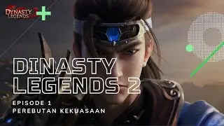 Dinasty Legends 2 - Perebutan Kekuasaan