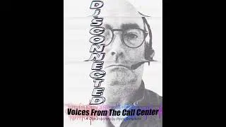 Disconnected Voices from the Call Center #callcenter #callcenterlife #fundraising