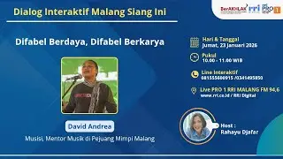 Dialog Malang Siang Ini - Difabel Berdaya, Difabel Berkarya