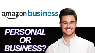 NEW | Amazon Business Account vs Personal (2025) 🛒💼 | Key Differences You Need to Know