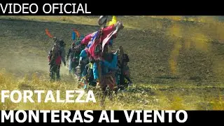 FORTALEZA - Monteras al Viento - Tinkus Alma Boliviana ( Video Clip Oficial ) ᴴᴰ