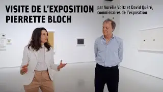 Visite de l'exposition de Pierrette Bloch 〰️ | MAMC+