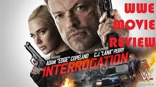 WWE Movie Review: Interrogation