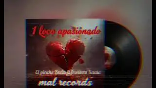 Frontera Santa 👽 Ft Mal Record's // La Loquera Producción 