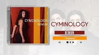 Cyminology - Bemun - Gosara