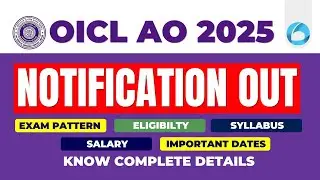 OICL AO Notification OUT 2025 | OICL AO Recruitment | Vacancy, Eligibility, Pattern | All Details
