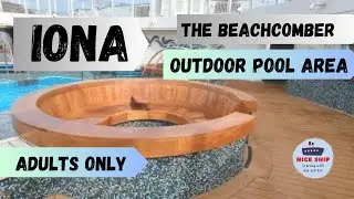 The BEACHCOMBER POOL onboard IONA cruise ship! #cruise #outdoorpool #pooldeck