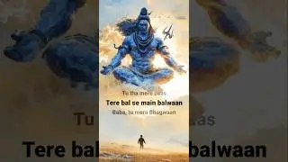 tere bal se main balwaan Mahadev status reel. #mahadev #trandingshorts